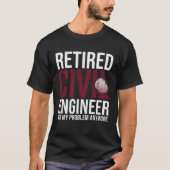 Civil Engineer Bridge Builder Engineering Student Tシャツ (正面)