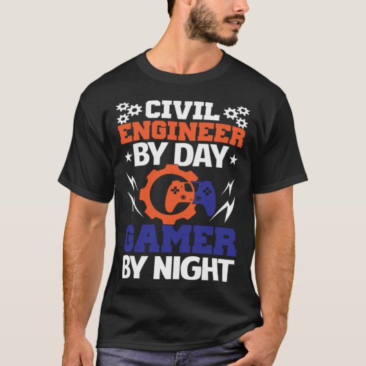 Civil Engineer By Day Gamer By Night Engineering B Tシャツ (正面)