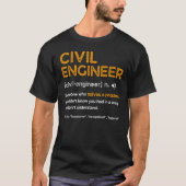 Civil Engineer Funny Definition Engineering Tシャツ (正面)