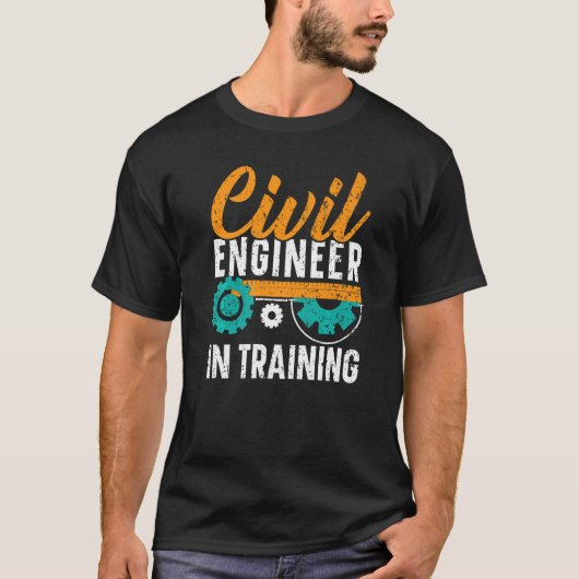 Civil Engineer In Training Civil Engineering Stude Tシャツ (正面)