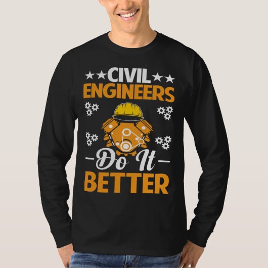 Civil Engineers Do It Better Board Professional En Tシャツ (正面)