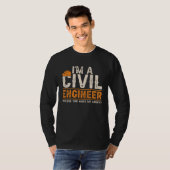 Civil Engineers  I m A Crazy Civil Engineering Tシャツ (正面フル)