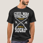 Civil War Reenactment Squad American Civil War Ree Tシャツ (正面)