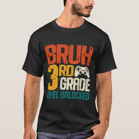 Ck To School 3rd Grade Gamer Bruh 3rd Grade Level  Tシャツ (正面)
