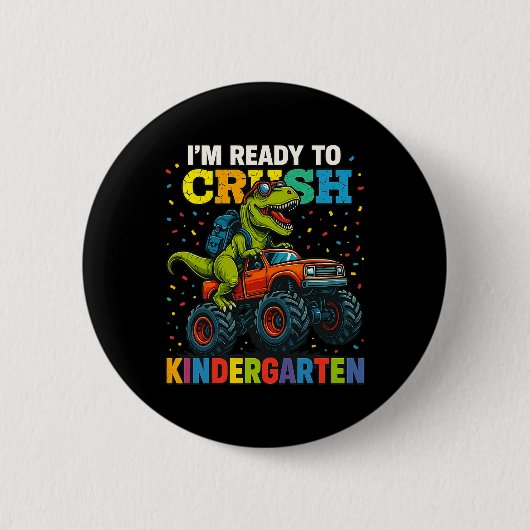 Ck To School Boy Dinosaur I'm Ready To Crush Kinde 缶バッジ (正面)
