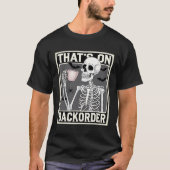 Ckorder薬局技術者の骸骨だってさ That's Ck Tシャツ (正面)