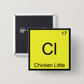 Cl - チキン・リトル おもしろ化学元素記号 缶バッジ (正面&裏面)