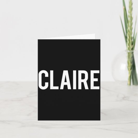 Claire - Cool New Funny Name Fan Gift Tee  カード (正面)