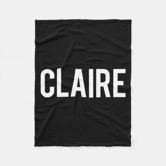 Claire - Cool New Funny Name Fan Gift Tee  フリースブランケット (正面)