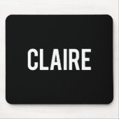 Claire - Cool New Funny Name Fan Gift Tee  マウスパッド (正面)