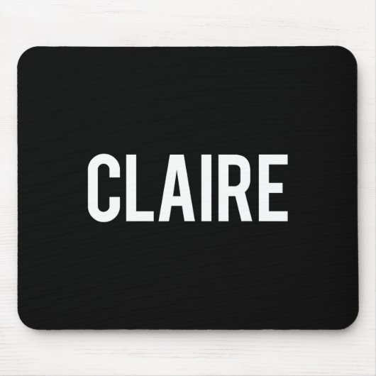 Claire - Cool New Funny Name Fan Gift Tee  マウスパッド (正面)
