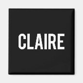 Claire - Cool New Funny Name Fan Gift Tee  マグネット (正面)