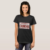 Clam Chowder Boston Accent Chowdah Funny  Tシャツ (正面フル)
