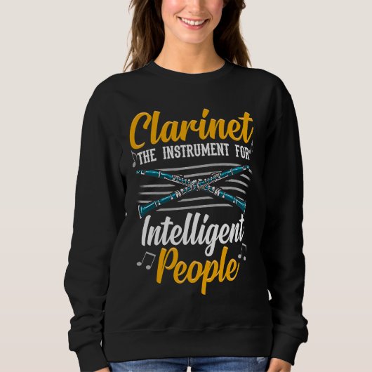 Clarinet the instrument for intelligent people Cla スウェットシャツ (正面)