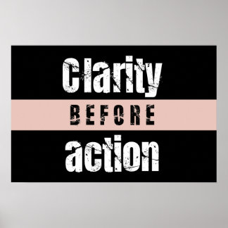 Clarity Before Action ホリゾンタル ダーク ポスター