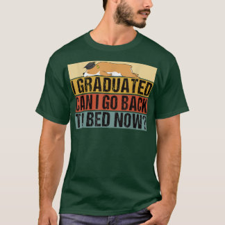 Class 2022 Can I Go Back to Bed Now Corgi Graduate Tシャツ