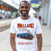 Class A4 Mallard - World Fastest Steam Locomotive Tシャツ