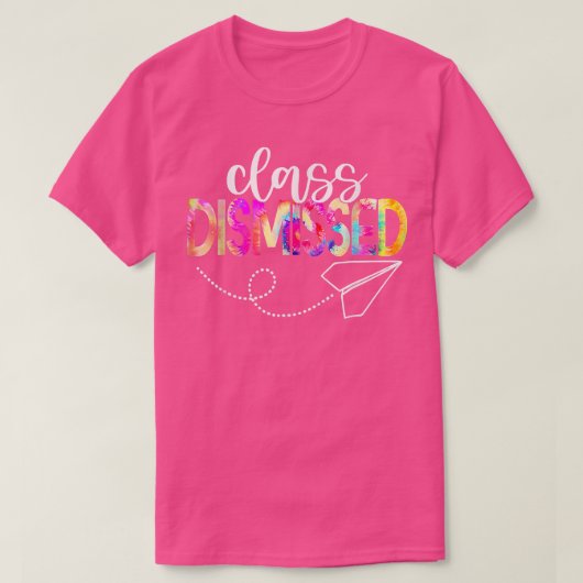 Class Dismissed Happy Last Day Of School Teacher S Tシャツ (デザイン正面)