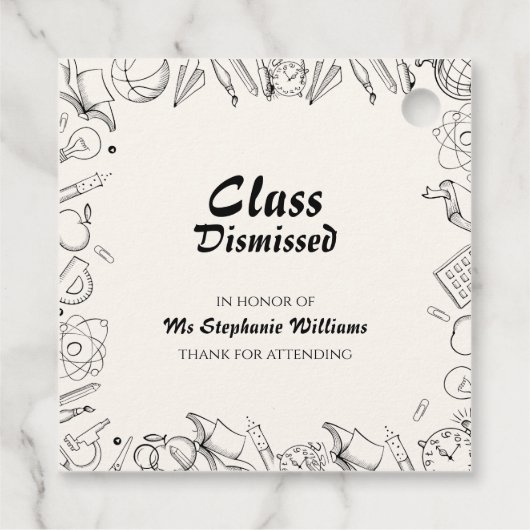 Class Dismissed School Teacher Retirement Party フェイバータグ (裏面)