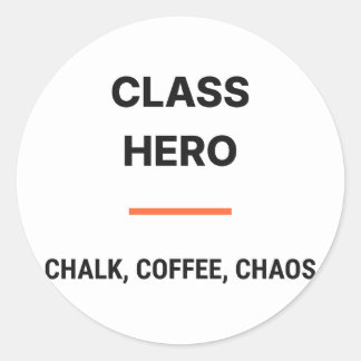 Class Hero Chalk Coffee Chaos Sticker ラウンドシール