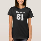 Class Of 1961 College Highschool Reunion Class Of  Tシャツ (正面)