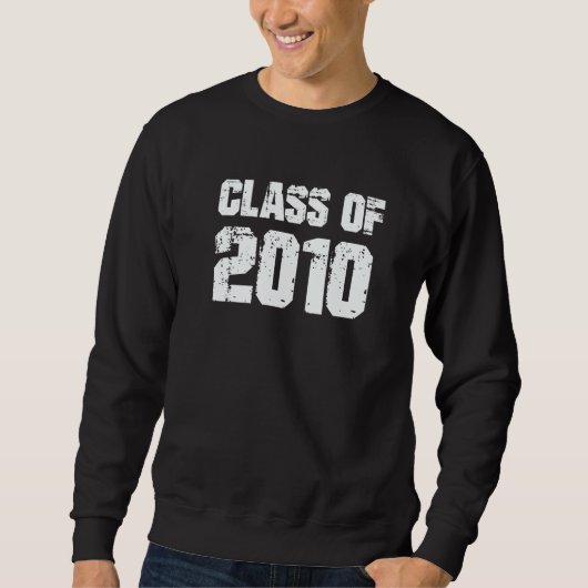 Class of 2010 High School College Graduation Reuni スウェットシャツ (正面)