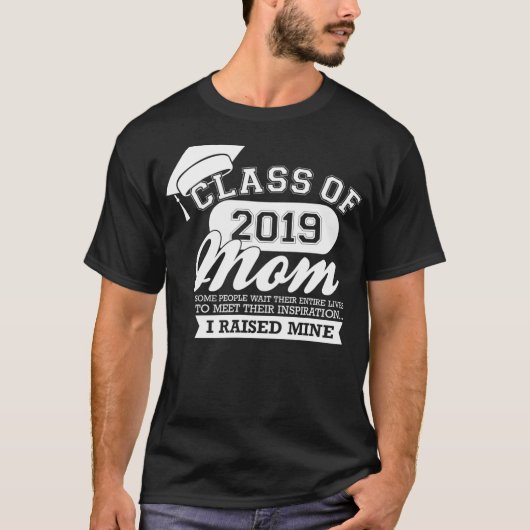 Class of 2019 Proud Mom Graduate Funny Graduation  Tシャツ (正面)