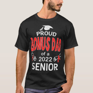Class Of 2022 Proud Bonus Dad Of A 2022 Senior Sch Tシャツ