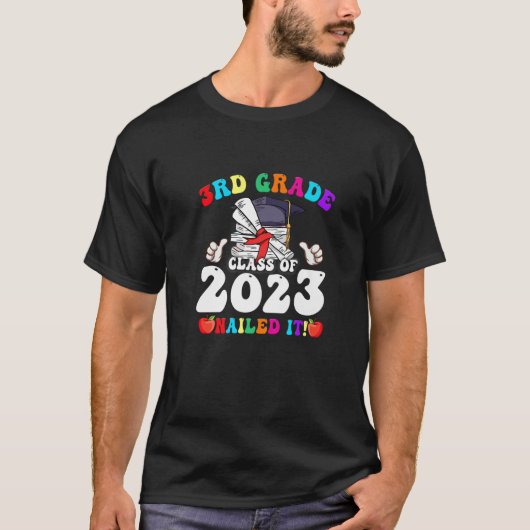 Class Of 2023 3Rd Grade Nailed It Funny School Gra Tシャツ (正面)
