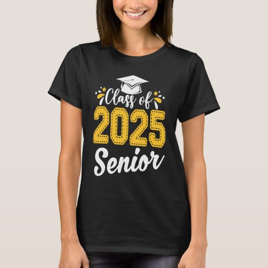 Class Of 2025 25 Senior Graduate Funny Graduation Tシャツ (正面)