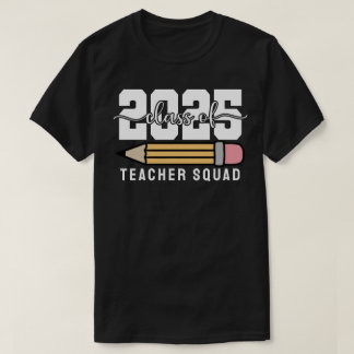 Class of 2025 Teacher Squad Tシャツ