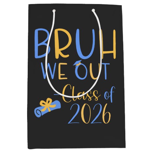 Class of 2026 Bruh we out ミディアムペーパーバッグ (正面)