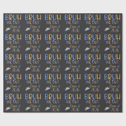 Class of 2026 Bruh we out ラッピングペーパー (フラット)
