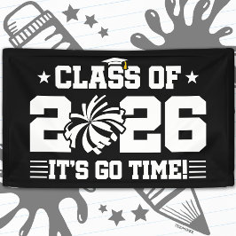 Class of 2026 Cheer Graduation It’s Go Time Quote 横断幕