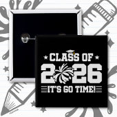 Class of 2026 Cheer Graduation It’s Go Time Quote 缶バッジ