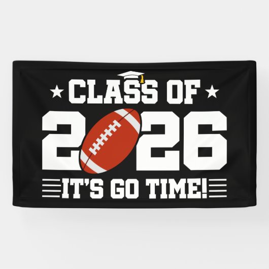 Class of 2026 Football Graduation It’s Go Time 横断幕 (横)