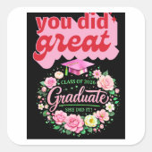 Class of 2026 Graduate She Did It Pink Floral Grad スクエアシール (正面)