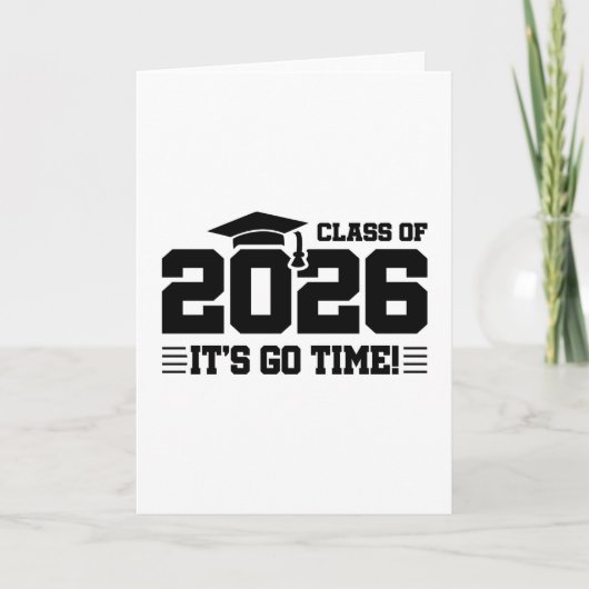 Class of 2026 Graduation It’s Go Time Funny Quote カード (正面)