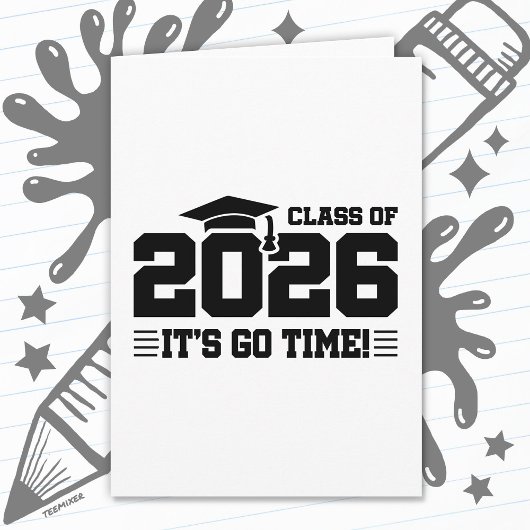 Class of 2026 Graduation It’s Go Time Funny Quote カード
