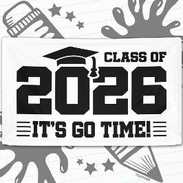Class of 2026 Graduation It’s Go Time Funny Quote 横断幕