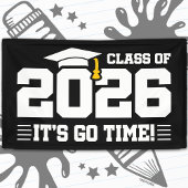 Class of 2026 Graduation It’s Go Time Funny Quote 横断幕