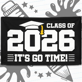 Class of 2026 Graduation It’s Go Time Funny Quote 横断幕