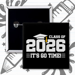 Class of 2026 Graduation It’s Go Time Funny Quote 缶バッジ