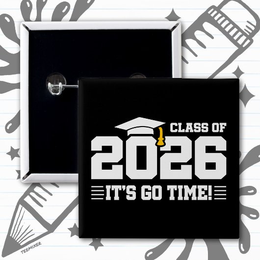 Class of 2026 Graduation It’s Go Time Funny Quote 缶バッジ