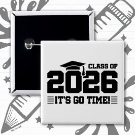 Class of 2026 Graduation It’s Go Time Funny Quote 缶バッジ