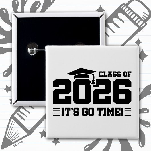 Class of 2026 Graduation It’s Go Time Funny Quote 缶バッジ