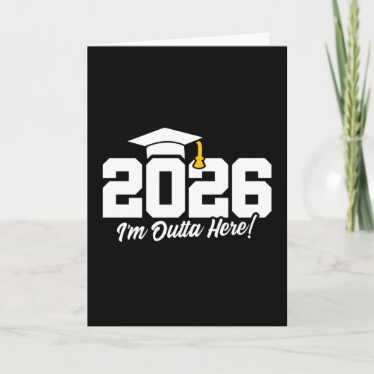 Class of 2026 I’m Outta Here Graduation Quote カード (正面)