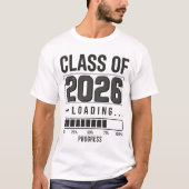 Class of 2026 Loading T-Shirt | Graduation Senior Tシャツ (正面)