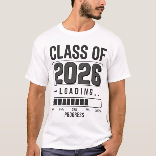 Class of 2026 Loading T-Shirt | Graduation Senior  Tシャツ (正面)