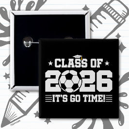 Class of 2026 Soccer Graduation It’s Go Time Quote 缶バッジ